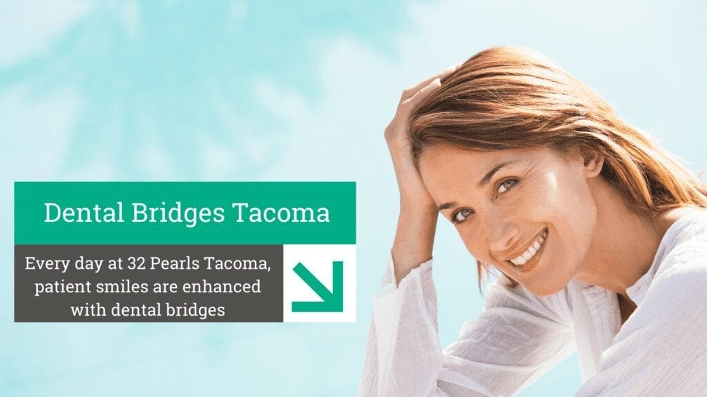 Dental Bridges Tacoma