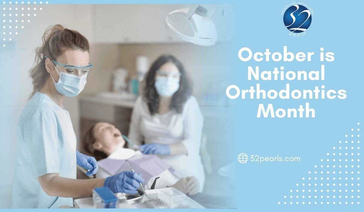 October is National Orthodontics Month