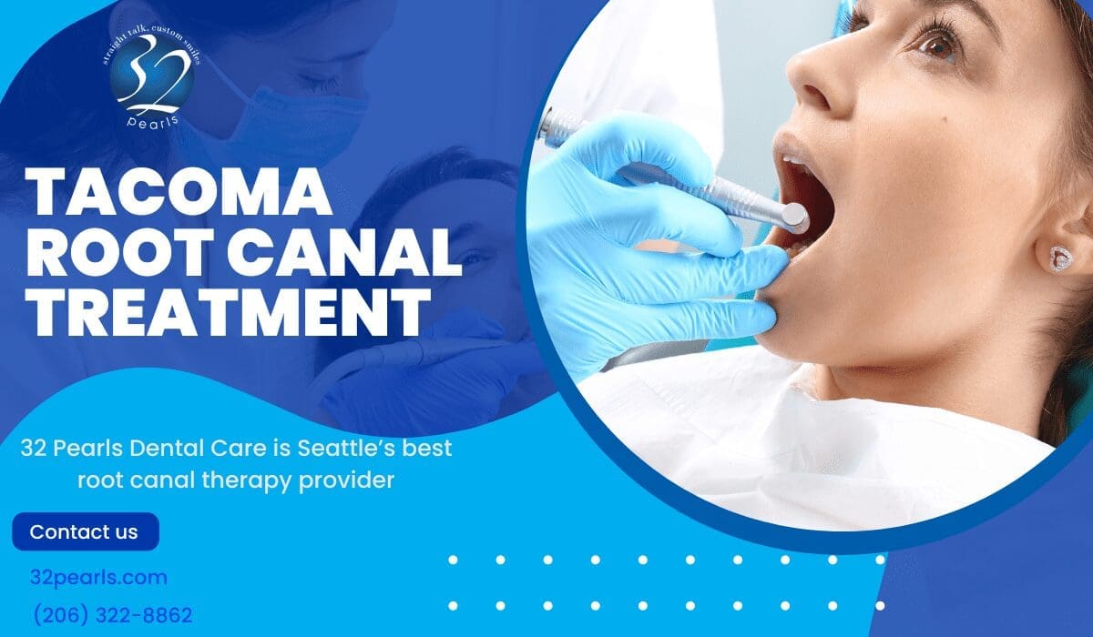 Tacoma Root Canal Treatment.