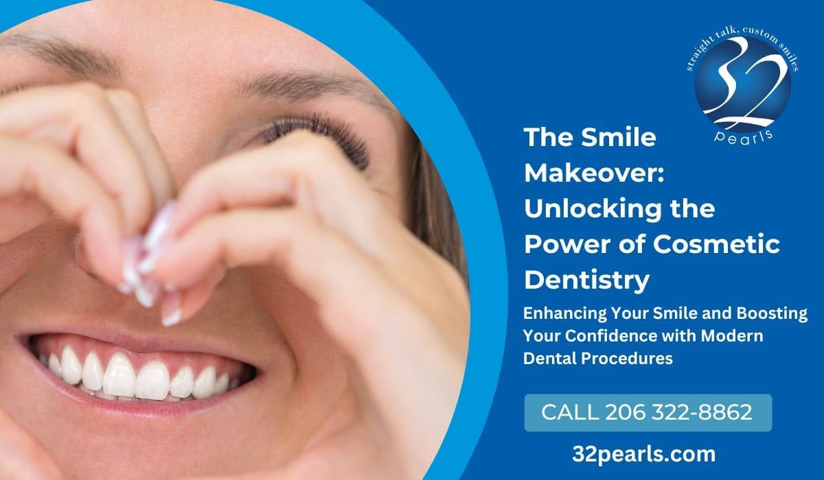 The Smile Makeover: Unlocking the Power of Cosmetic Dentistry