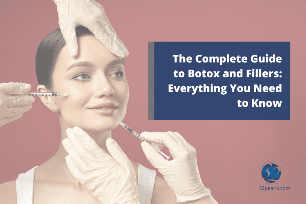 The Complete Guide to Botox and Fillers Everything You Need to Know