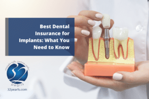 Best Dental Insurance for Implants: What You Need to Know